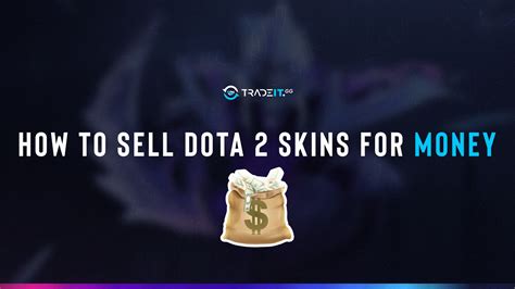 sell dota 2 skins for real money  An option to invest in skins for a 1% commission